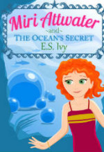 Miri Attwater and the Ocean’s Secret