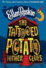 The Tattooed Potato and Other Clues