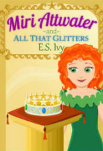 Miri Attwater and All That Glitters