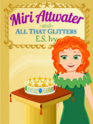 Miri Attwater and All That Glitters