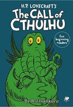 H.P. Lovecraft’s The Call of Cthulhu for Beginning Readers